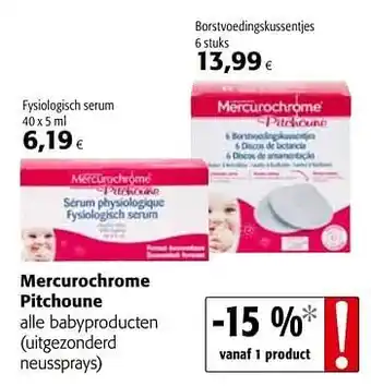 Colruyt Mercurochrome pitchoune alle babyproducten aanbieding