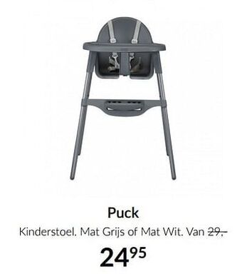 Puck kinderstoel mat grijs of mat wit