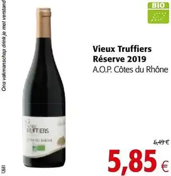 Colruyt Vieux truffiers réserve 2019 a.o.p. côtes du rhône aanbieding