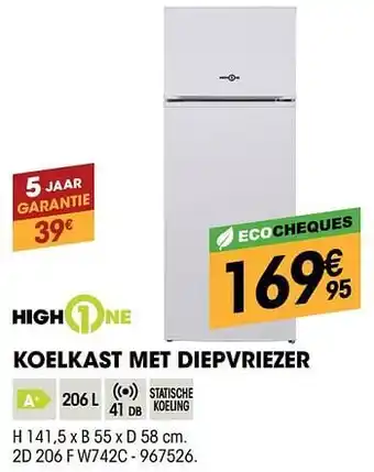 Electro Depot Highone koelkast met diepvriezer 2d 206 f w742c aanbieding