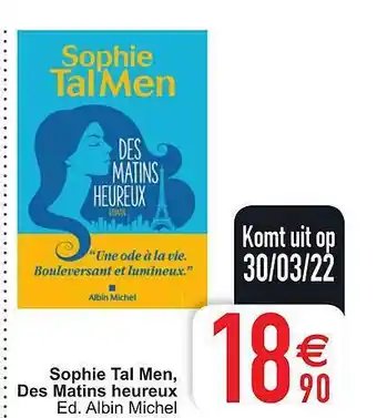 Sophie Tal Men Des Matins Heureux Ed. Albin Michel