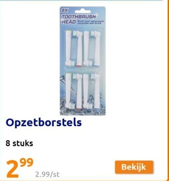Action Opzetborstels 8 stuks aanbieding