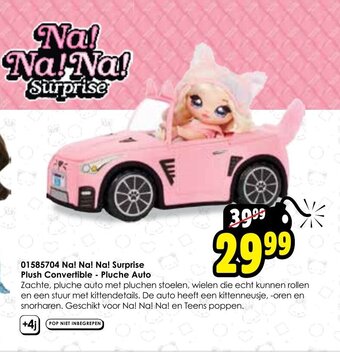 ToyChamp 01585704 Na! Na! Na! Surprise Plush Convertible - Pluche Auto aanbieding