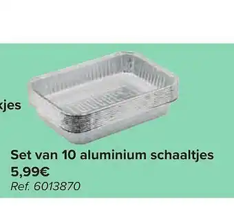 Carrefour 10 Aluminium Schaaltjes aanbieding