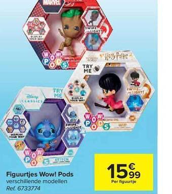 Carrefour Figuurtjes Wow Pods aanbieding