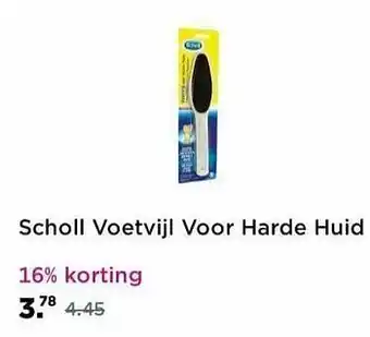 Plein.nl Scholl voetvijl voor harde huid aanbieding