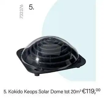 Multi bazar Kokido kokido keops solar dome aanbieding