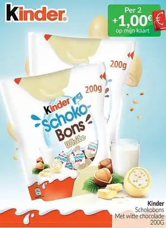 Intermarché Kinder schokobons met witte chocolade aanbieding