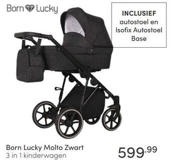 Baby & Tiener Born lucky molto zwart 3 in 1 kinderwagen aanbieding