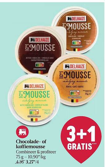 Delhaize Chocolade Of Koffiemousse aanbieding