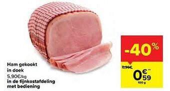 Carrefour Ham gekookt in doek aanbieding