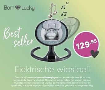 Baby & Tiener Born lucky elektrische wipstoel aanbieding