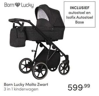 Baby & Tiener Born lucky molto zwart 3 in 1 kinderwagen aanbieding
