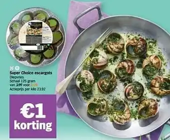 Albert Heijn Super choice escargots aanbieding