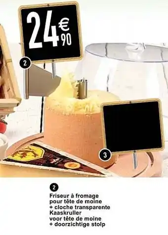 Friseur à fromage pour tête de moine + cloche transparente kaaskruller voor tête de moine + doorzichtige stolp