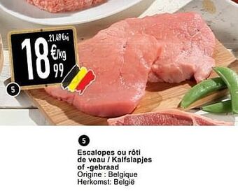 Cora Escalopes ou rôti de veau - kalfslapjes of -gebraad aanbieding