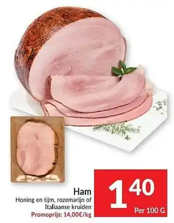 Intermarché Ham honing en tijm rozemarijn of italiaanse kruiden aanbieding
