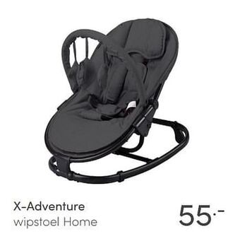 Baby & Tiener X-adventure wipstoel home aanbieding