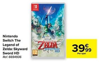 Carrefour Nintendo switch the legend of zelda skyward sword hd aanbieding