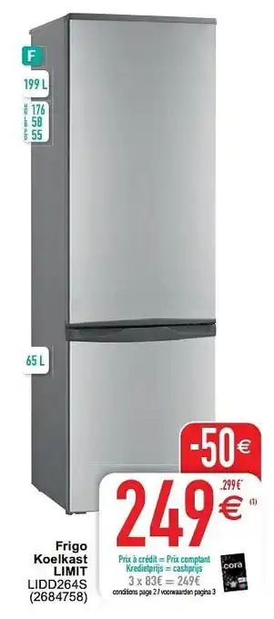 Cora Frigo koelkast limit lidd264s aanbieding