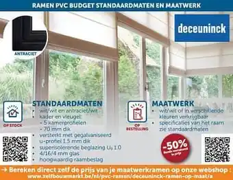 Zelfbouwmarkt Ramen pvc budget standaardmaten en maatwerk -50% aanbieding
