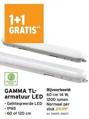 Gamma tl-armatuur led 1+1 Gratis