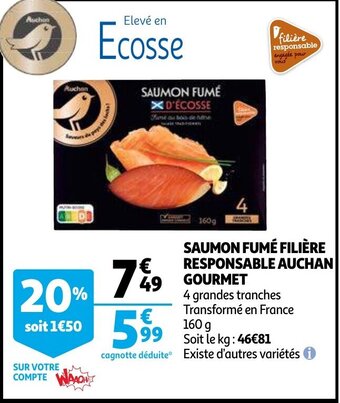 Auchan Saumon Fume Filiere Responsable Auchan Gourmet aanbieding