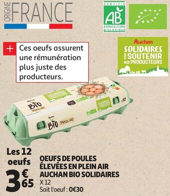 Auchan Oeufs De Poules Elevees En Plein Air Auchan Bio Solidaires aanbieding