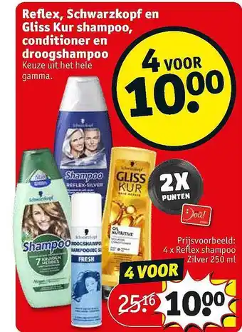 Kruidvat Reflex, Schwarzkopf En Gliss Kur Shampoo, Conditioner En Droogshampoo 250ml aanbieding