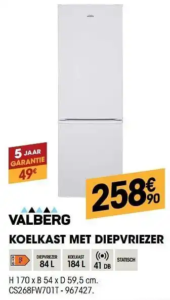 Valberg koelkast met diepvriezer cs268fw701t