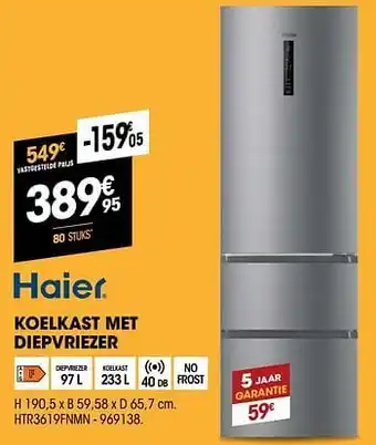 Electro Depot Haier koelkast met diepvriezer htr3619fnmn aanbieding