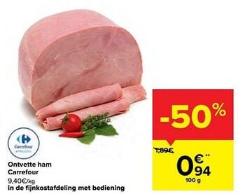 Carrefour Ontvette ham carrefour aanbieding