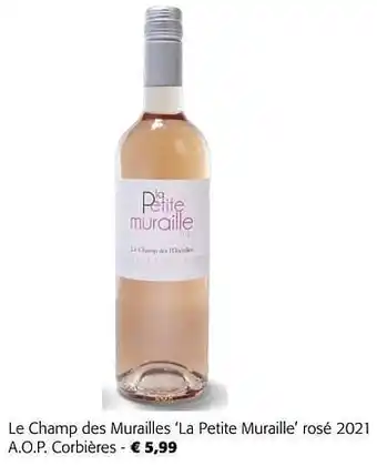 Colruyt Le champ des murailles la petite muraille rosé 2021 a.o.p. corbières aanbieding