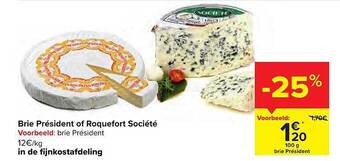 Carrefour Brie Président Of Roquefort Société aanbieding