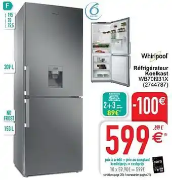 Cora Whirlpool réfrigérateur koelkast wb70i931x aanbieding