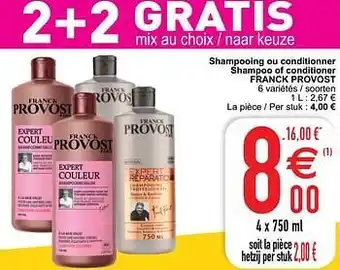 Cora Shampooing ou conditionner shampoo of conditioner franck provost aanbieding