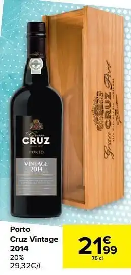Carrefour Porto cruz vintage 2014 aanbieding