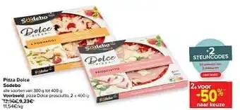 Carrefour Pizza dolce prosciutto aanbieding