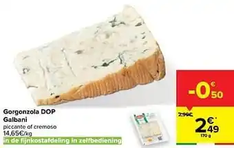 Gorgonzola dop galbani piccante of cremoso