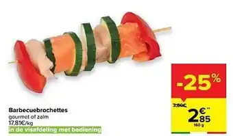 Carrefour Barbecuebrochettes gourmet of zalm aanbieding
