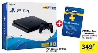 Carrefour Ps4-console 500 gb + psn plus card 12 maanden Sony aanbieding
