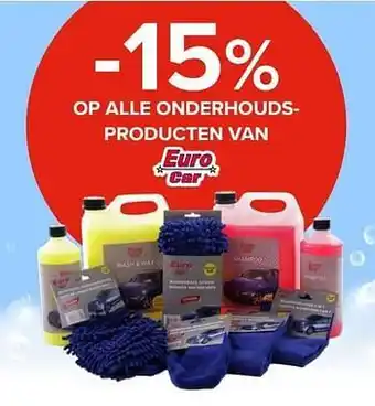 Euroshop -15% op alle onderhouds-producten van euro car aanbieding