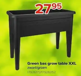 Green bas grow table xxl