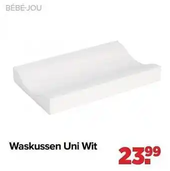 Bébé-jou waskussen uni wit