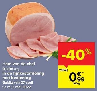 Carrefour Ham van de chef aanbieding
