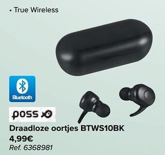 Carrefour Poss draadloze oortjes btws10bk aanbieding