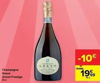 Carrefour Champagne greno grand prestige brut aanbieding