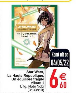 Cora Star Wars, La Haute République, Un équilibre Fragile aanbieding