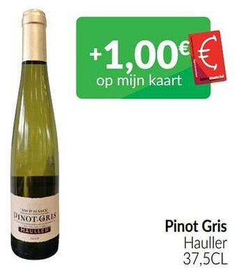 Intermarché Pinot gris hauller aanbieding