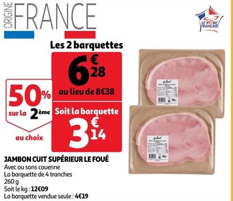 Auchan Jambon Cuit Superieur Le Foue aanbieding